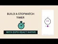 react native expo project Simple Stopwatch Timer
