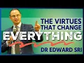 Lagu The Virtues that change EVERYTHING. The Art of Living, Dr Edward Sri