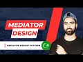 intro to mediator design Pattern step by step implementation of mediator design Pattern csharp