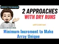 Minimum Increment to Make Array Unique Sorting Counting Sort Leetcode 945 codestorywithMIK
