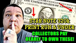 LOW PRINT RUN 320 000 LESS These Star Notes Are Worth BIG MONEY