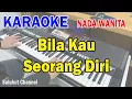 Download Lagu BILA KAU SEORANG DIRI ll KARAOKE NOSTALGIA ll NUR AFNI OCTAVIA ll RINTO HARAHAP ll NADA WANITA G=DO