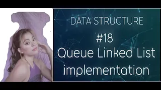 Queue Link List Implementation by Vanessa Arcadio