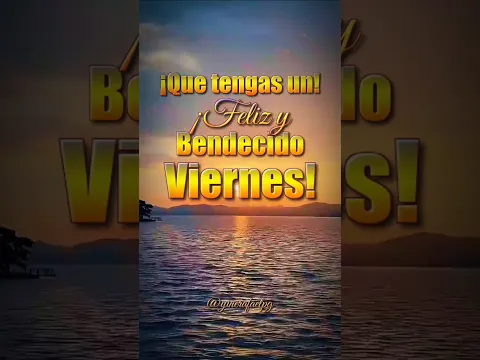 Que tengas un feliz y bendecido viernes #buenosdias #amor #palabradios # #reflexionesdeldia #frases