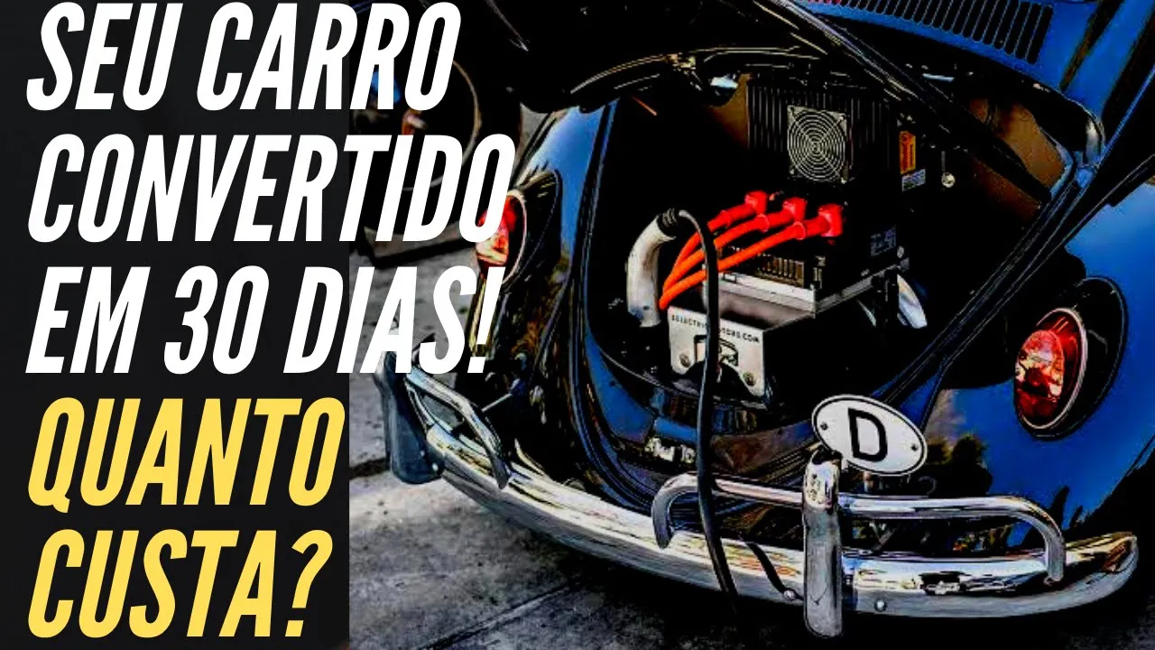 Seu carro convertido para elétrico em 30 dias! QUANTO CUSTA converter carro na empresa Electro?