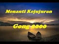 Download Lagu Menanti Kejujuran - Tanpa Arah Pasti Ku Jelang | Gong 2000 [ Cover \u0026 Lirik ] Chord
