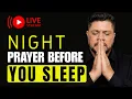 NIGHT PRAYER Let s pray before bedtime