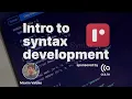 Intro to syntax development ReScript Retreat 2024