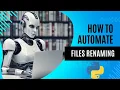 How to Rename Your Files Automatically with Python