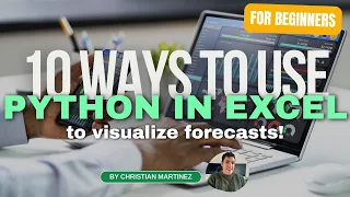 Python in Excel for Beginners 10 Ways to Visualize Forecasts
