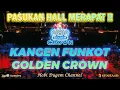 Lagu SIAPIN KUPING!! Kangen Funkot Golden Crown Jakarta Lantai 7 - Dj Budi