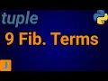 Write A Python Program That Creates A Tuple Storing First 9 Terms Of Fibonacci Series