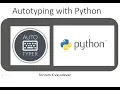 Auto Typing with Python