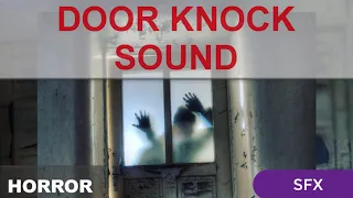 SCARY DOOR KNOCK SOUND EFFECT Knocking On Door Heavy Knocking Loud Hand Knock 