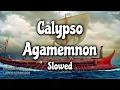 Ludwig Göransson - Calypso/Agamemnon [Slowed]