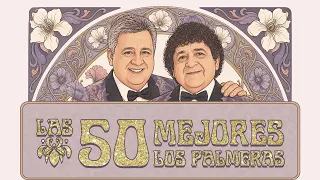 Las 50 Mejores Canciones de Los Palmeras | Enganchado Oficial
