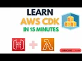 How to use the AWS CDK to build a serverless application in 15 minutes