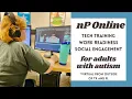 Virtual Tech Program for Adults With Autism nonPareil Online