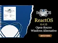 ReactOS 0 4 15 Is The BEST Open Source Windows Alternative Right Now
