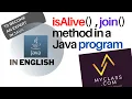 Java thread PROGRAM with isAlive and join METHOD