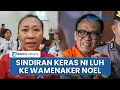 Download Lagu Ni Luh Djelantik Sindir Wamenaker, Singgung Noel Pernah Ejek Anak Bangsa yang Muak dengan Pemerintah