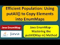 Efficient Population Using putAll to Copy Elements into EnumMaps EnumMap in Java