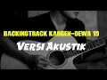 Download Lagu Backing track kangen dewa 19 (versi akustik)