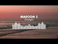 Maroon5 - [Daylight] - [Slowed and Reverbs]