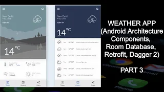 Weather App Android Architecture Components Room Database Retrofit Dagger 2 Part 3