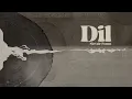 Dil - Nirvair Pannu (Official Song) Deol Harman | Juke Dock