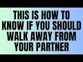 Download Lagu Angels Say:  This Is How to Know if You Should Walk Away From Your Partner