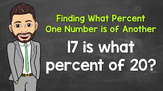 Finding What Percent One Number is of Another Math with Mr J