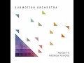 Submotion Orchestra feat. Andrew Ashong - Needs (Original mix)