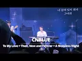 Download Lagu CNBLUE - To. My Love + Then, Now and Forever + A Sleepless Night | Voyage into X Toronto 20250416