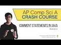 AP Computer Science A Crash Course Comment Statements in Java