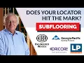 Does Your Locator Hit the Mark Episode 35 Subflooring