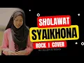 Download Lagu SHOLAWAT SYAIKHONA ROCK COVER ALLEN