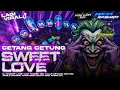 Lagu DJ SWEET LOVE TJAP TASSO JINGLE DOMINIC ORGANIZER BLITAR MID CETANG CETUNG BASS PANJANG BLEYER 