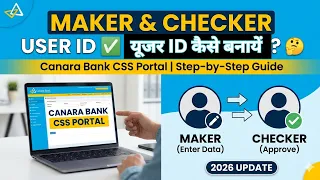 CANARA Bank CSS Portal User ID Password How to Make Checker and Maker in Canara Bank CSS Portal