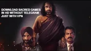 how to download bollywood web series without torrent sacred games season 2