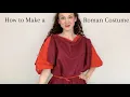 How to Make an Ancient Roman Costume