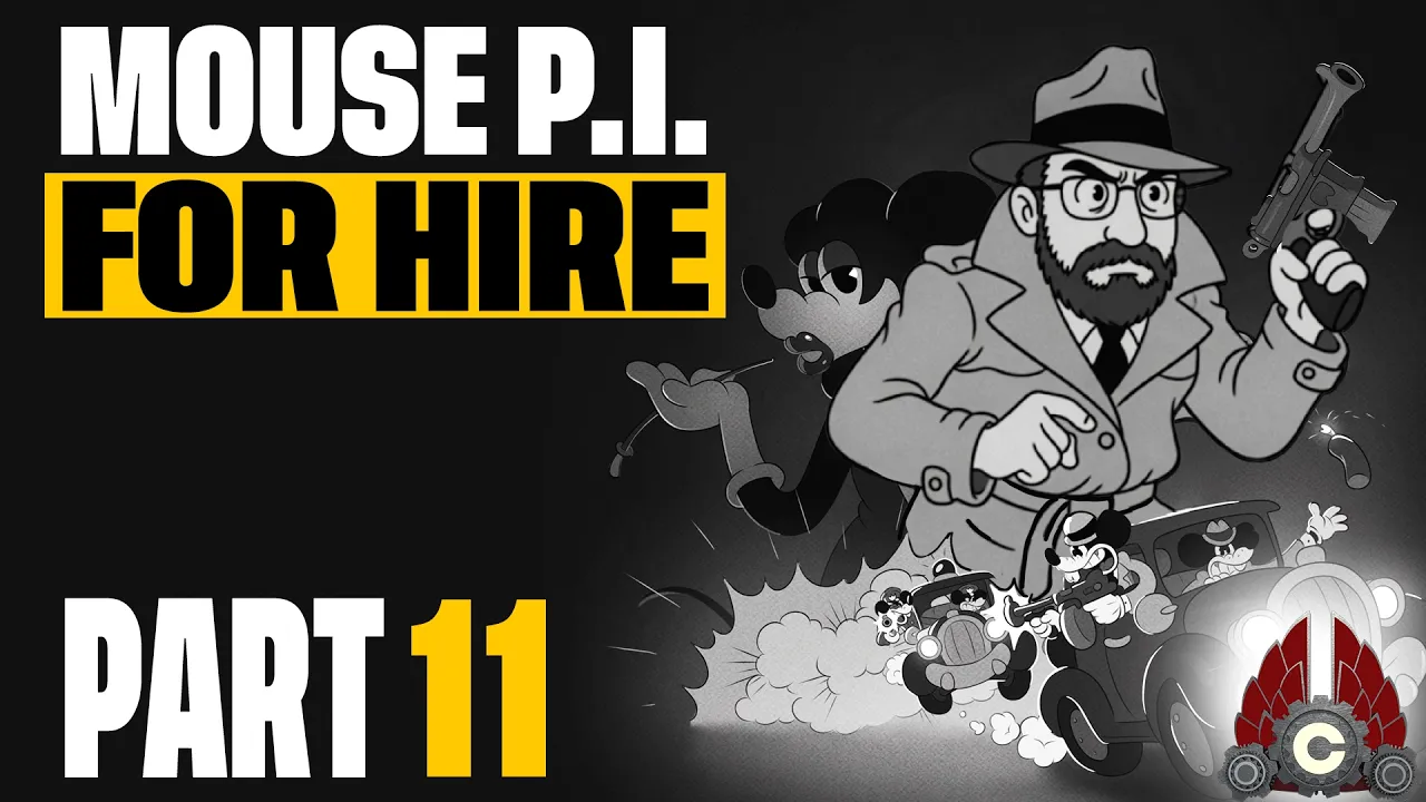 MOUSE: PI For Hire | Part 11