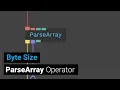 Parse Array Operator tutorial - byte size