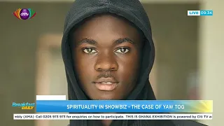 spirituality in showbiz the case of yaw tog breakfast daily
