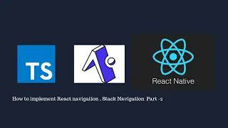 How to Implement React navigation v5 Stack Navigation with react native expo Typescript
