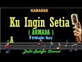 Download Lagu Ku Ingin Setia (Karaoke) Armada Nada Wanita/ Cewek/ Female key A