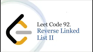 Leet Code 92 Reverse Linked List II -