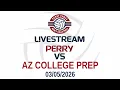 Perry vs AZ College Prep 2026 03 05