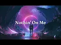 Lagu [Lyrics + Vietsub] Nothin' On Me - Leah Marie Perez (Prod. VITALS)