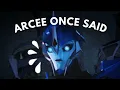 Arcee once said